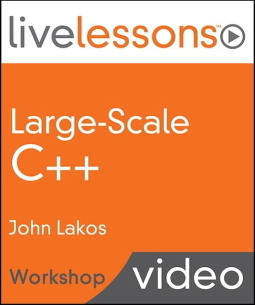Oreilly - Large-Scale C++ LiveLessons—Workshop: Applied Hierarchical Reuse Using Bloomberg's Foundation Libraries