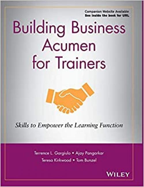 Building Business Acumen for Trainers: Skills to Empower the Learning Function