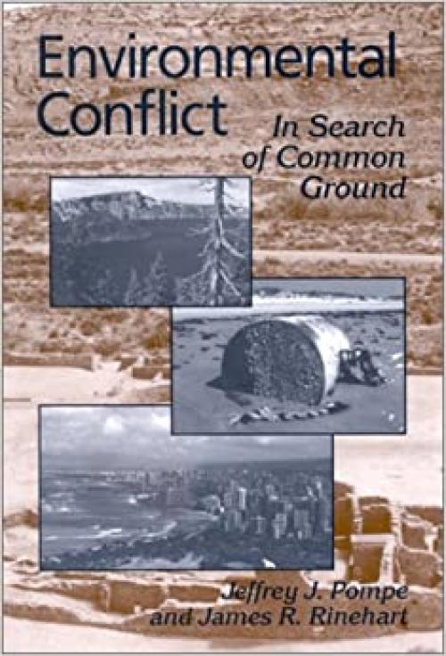 Environmental Conflict: In Search of Common Ground