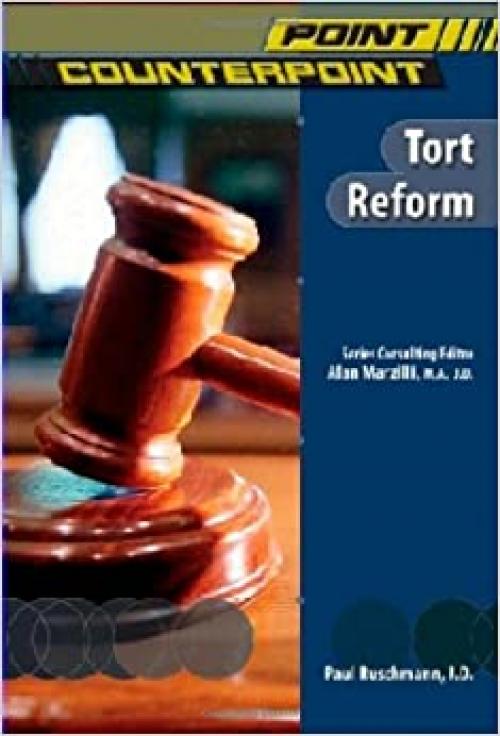 Tort Reform (Point/Counterpoint (Chelsea Hardcover))