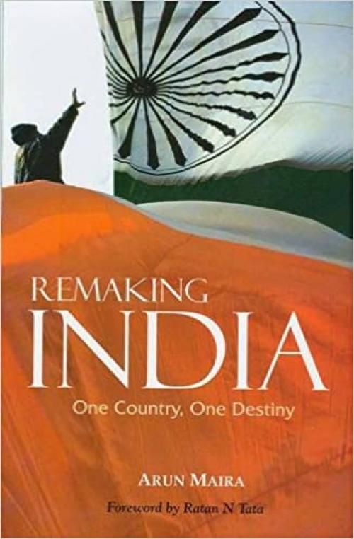 Remaking India: One Country, One Destiny (Response Books)