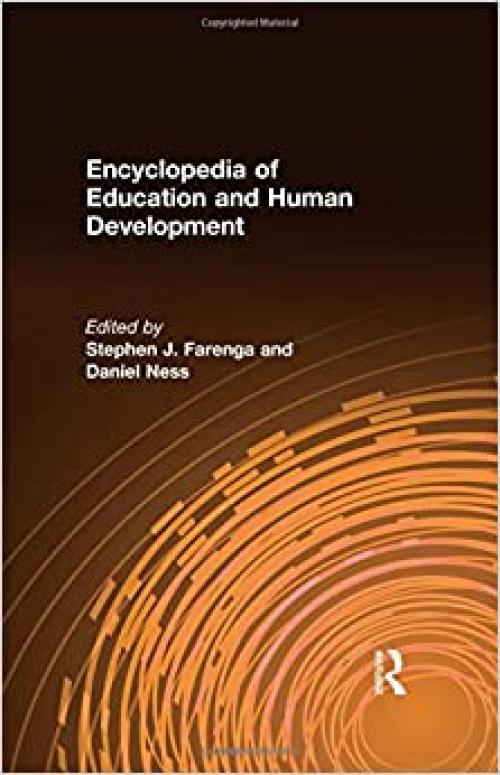 Encyclopedia Of Education And Human Development. Volumes 1; 2; 3