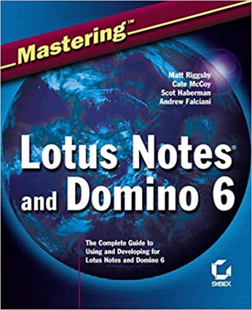 Mastering Lotus Notes and Domino 6