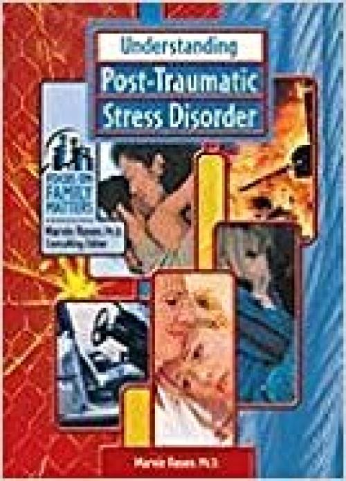 Understanding Post-Traumatic Stress Disorder (Focus on Family Matters)