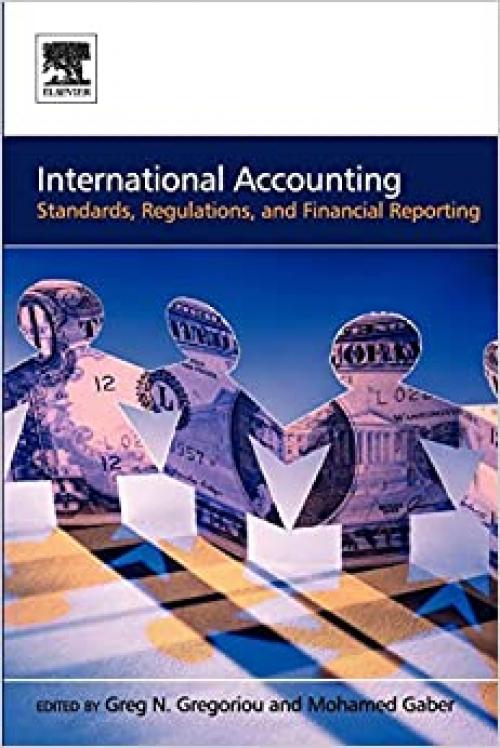 International Accounting: Standards, Regulations, Financial Reporting