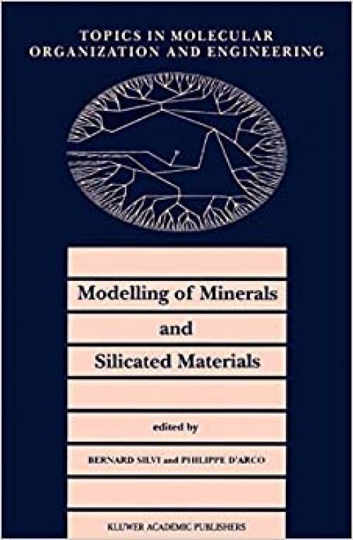 Modelling of Minerals and Silicated Materials (Topics in Molecular Organization and Engineering (15))
