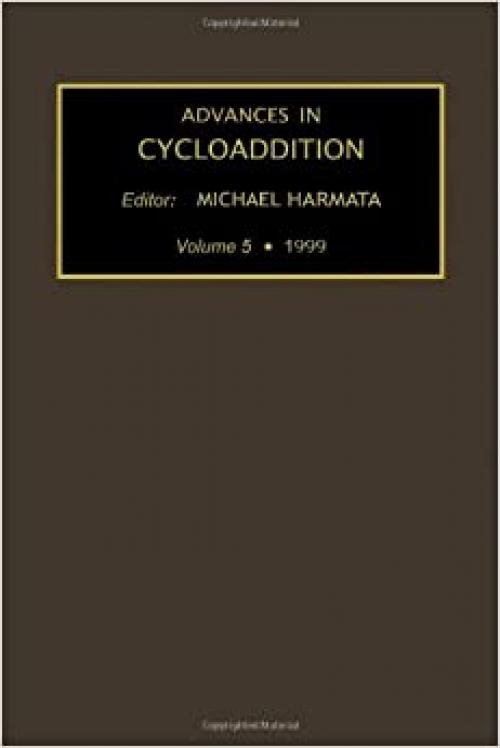 Advances in Cycloaddition, Volume 5