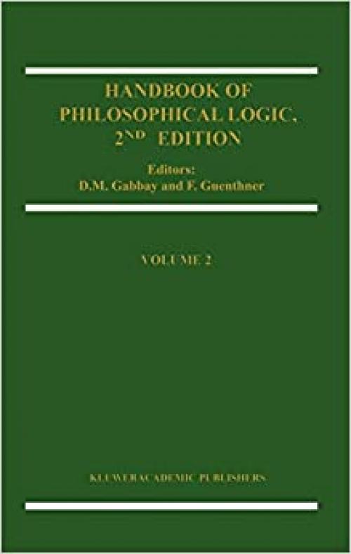 Handbook of Philosophical Logic (Handbook of Philosophical Logic (2))