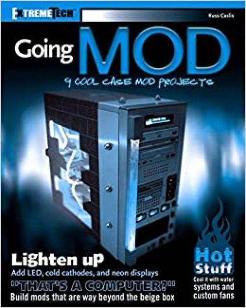 Going Mod: 9 Cool Case Mod Projects (ExtremeTech)