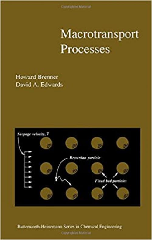 Macrotransport Processes (Butterworth-Heinemann Series in Chemical Engineering)