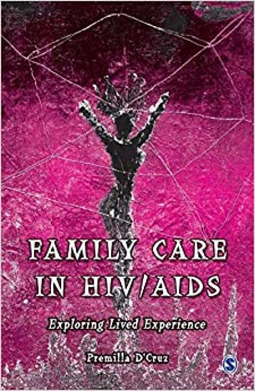 Family Care in HIV/AIDS: Exploring Lived Experience