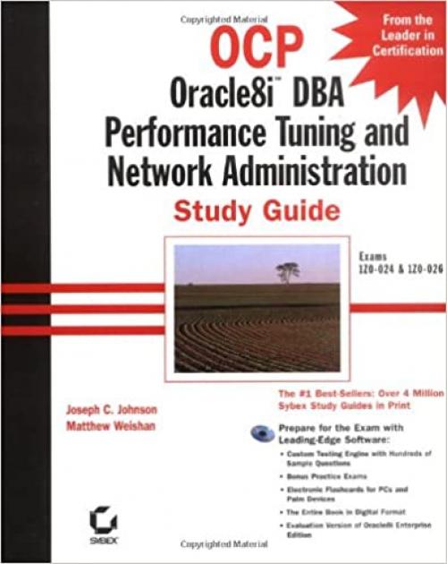 OCP: ORacle8i DBA Performance Tuning and Network Administration Study Guide (With CD-ROM)