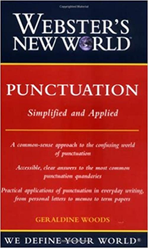 Webster's New World Punctuation: Simplifed and Applied