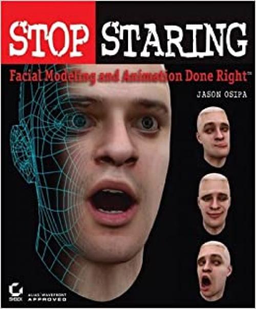 Stop Staring: Facial Modeling and Animation Done Right