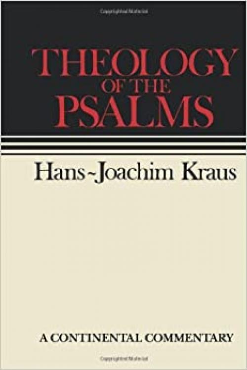 Theology of the Psalms (Continental Commentaries)