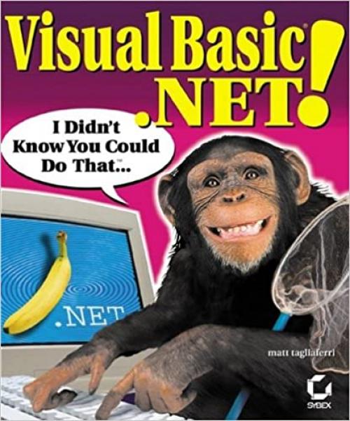 Visual Basic .NET! I Didn't Know You Could Do That...