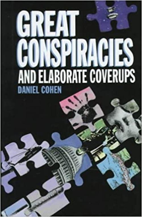 Great Conspiracies and Elaborate Coverups