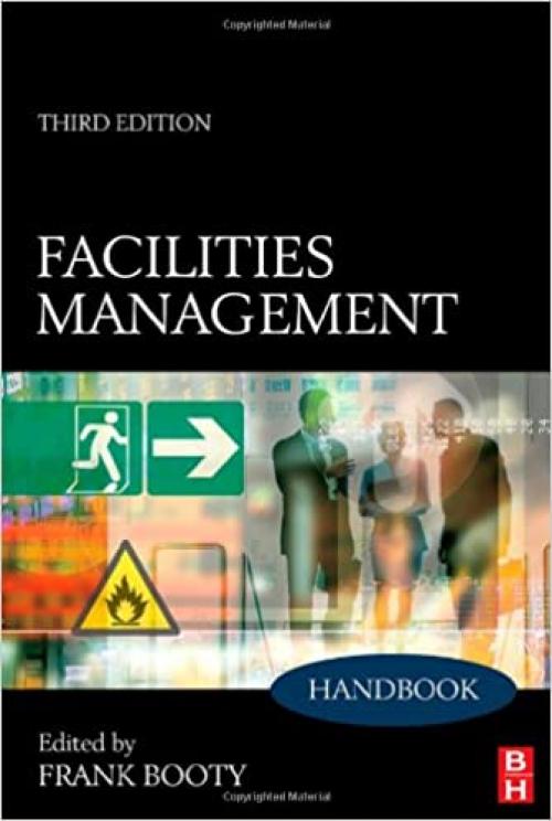 Facilities Management Handbook, Third Edition
