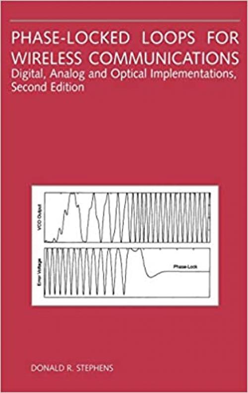 Phase-Locked Loops for Wireless Communications: Digital, Analog and Optical Implementations
