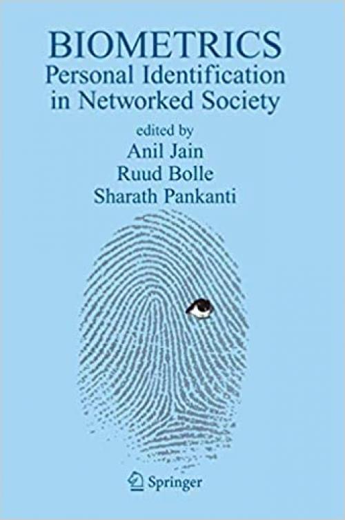 Biometrics: Personal Identification in Networked Society (The Springer International Series in Engineering and Computer Science)