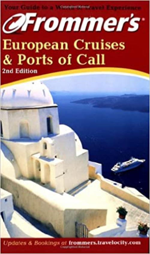 Frommer's European Cruises & Ports of Call (Frommer's Cruises)