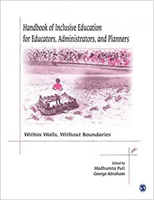 Handbook of Inclusive Education for Educators, Administrators and Planners: Within Walls, Without Boundaries