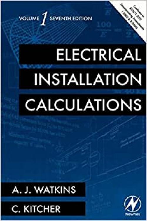 Electrical Installation Calculations Volume 1, Seventh Edition