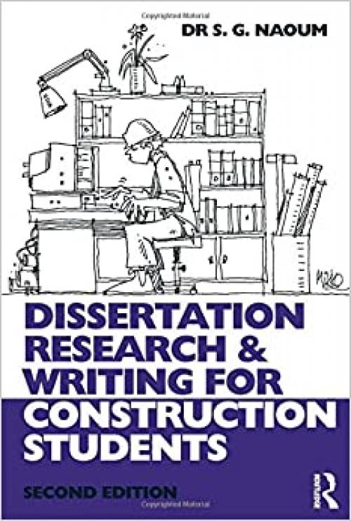 Dissertation Research and Writing for Construction Students, Second Edition