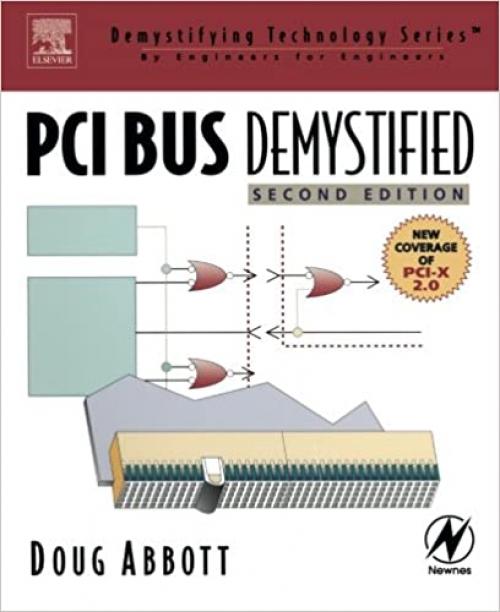 PCI Bus Demystified (Demystifying Technology Series)