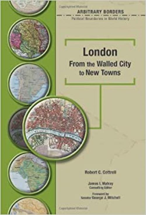 London: From the Walled City to New Towns (Arbitrary Borders)