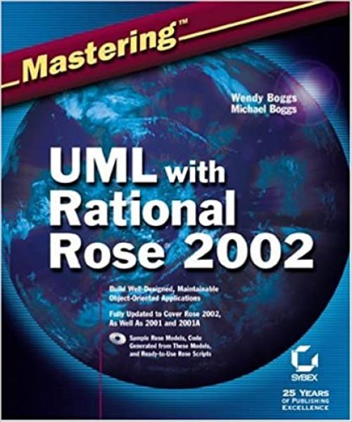 Mastering UML with Rational Rose 2002