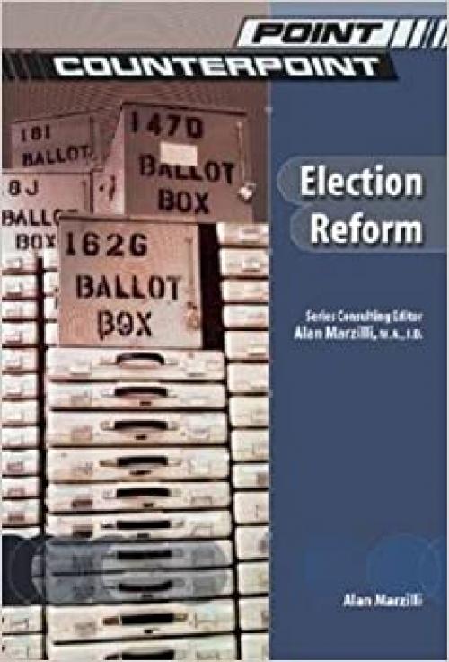 Election Reform (Point/Counterpoint)