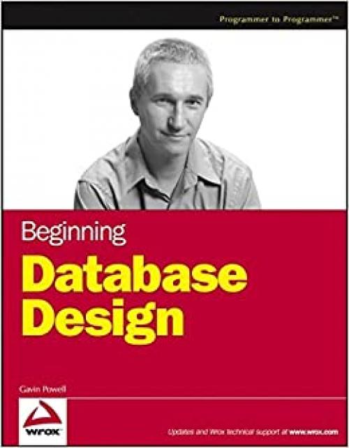 Beginning Database Design (Wrox Beginning Guides)