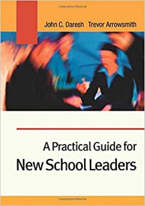A Practical Guide for New School Leaders