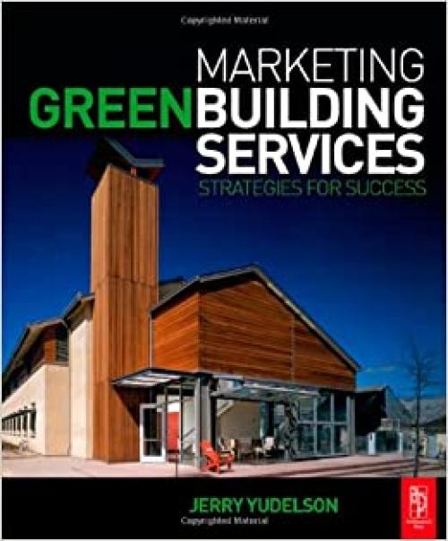 Marketing Green Building Services: Strategies for Success