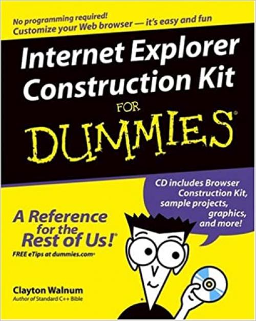 Internet Explorer Construction Kit For Dummies