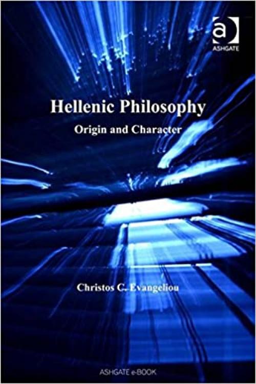 Hellenic Philosophy: Origin And Character