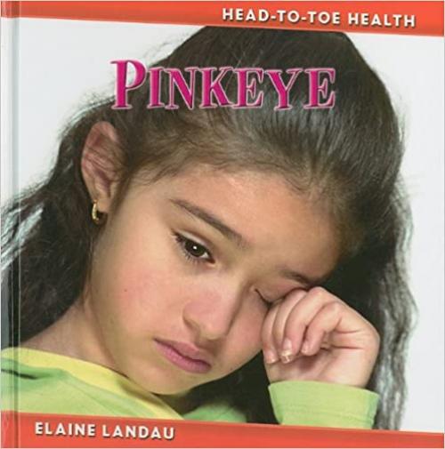Pinkeye (Head-To-Toe Health)