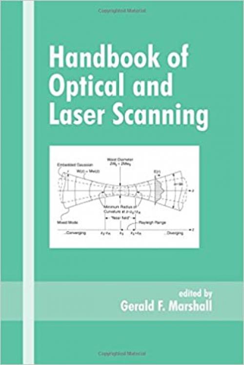 Handbook of Optical and Laser Scanning (Optical Science and Engineering)