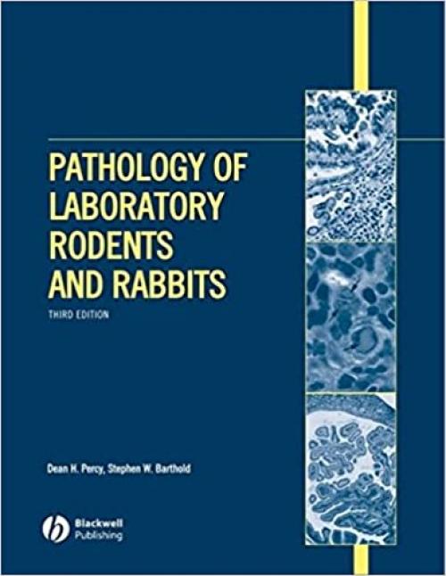 Pathology of Laboratory Rodents and Rabbits, Third Edition