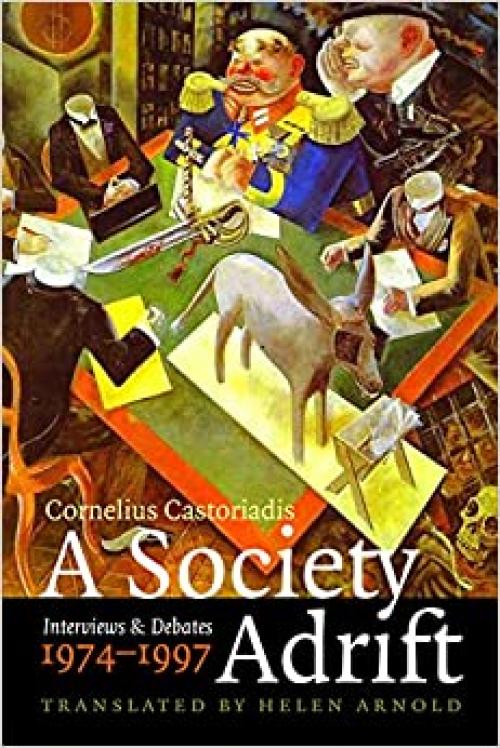 A Society Adrift: Interviews and Debates, 1974-1997