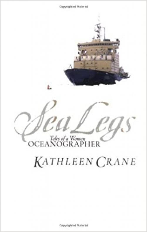 Sea Legs: Tales Of A Woman Oceanographer