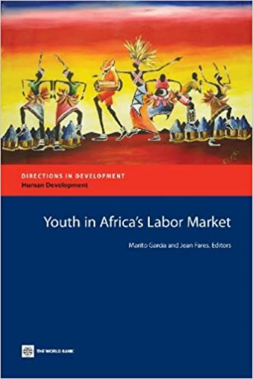 Youth in Africa's Labor Market (Directions in Development)