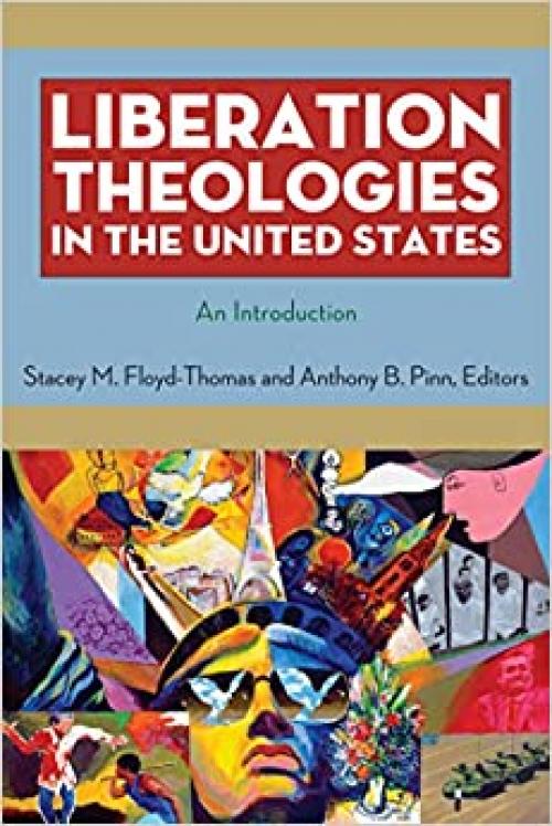Liberation Theologies in the United States: An Introduction