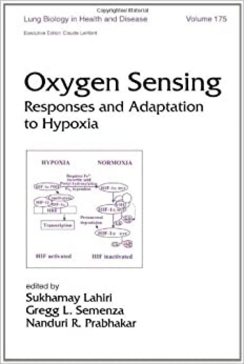 Oxygen Sensing: Responses and Adaption to Hypoxia (Lung Biology in Health and Disease)