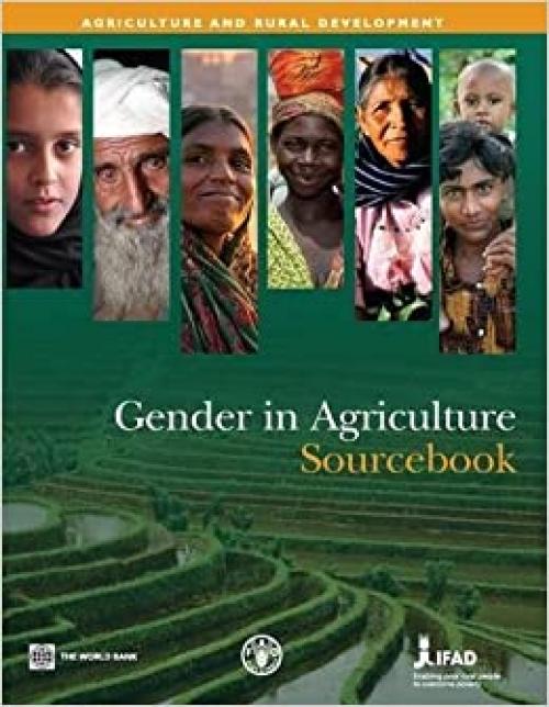Gender in Agriculture Sourcebook (Agriculture and Rural Development Series)