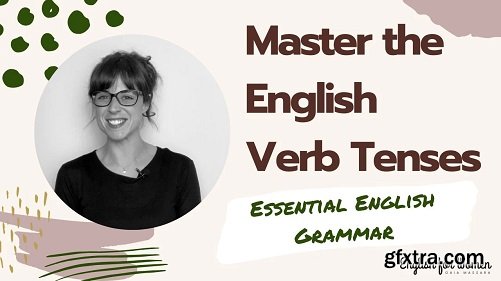 Master the English verb Tenses - Essential English Grammar