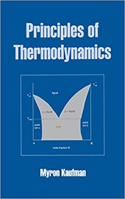 Principles of Thermodynamics (Undergraduate Chemistry: A Series of Textbooks)
