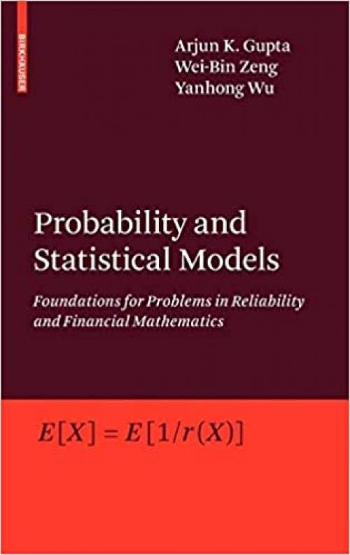 Probability and Statistical Models: Foundations for Problems in Reliability and Financial Mathematics