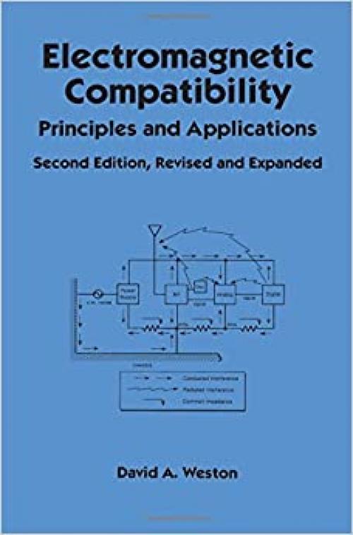 Electromagnetic Compatibility: Principles and Applications, Second Edition, Revised and Expanded (Electrical and Computer Engineering)